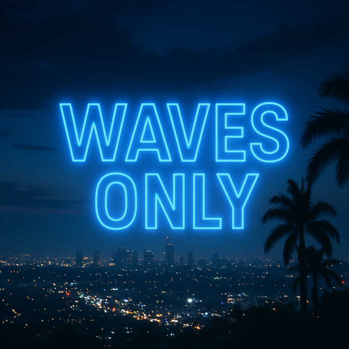 Waves Only